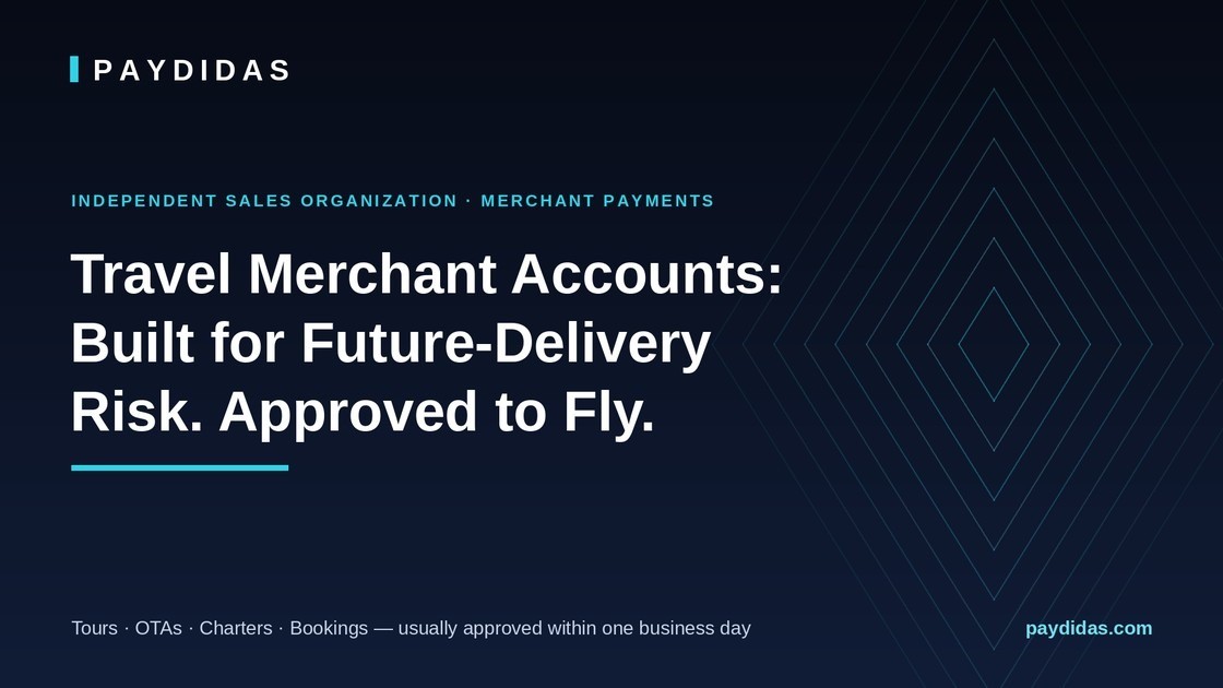Travel Merchant Accounts: Why Banks See Risk in Your Bookings — and How to Get Approved Anyway